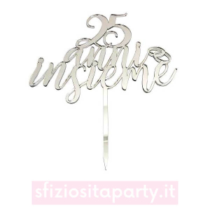 Cake Topper 25 Anni Insieme Sfiziosità Party Crispiano vendita cake topper anniversario 25 anni sfiziositaparty.it